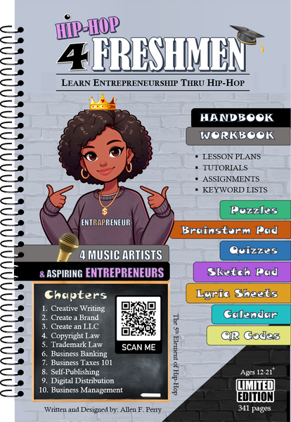 Hip-Hop 4 Freshmen | Learn Entrepreneurship Thru Hip-Hop (2025 Edition Hardcopy)