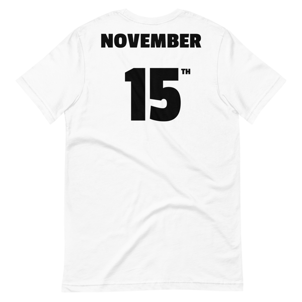 11/15 Birthday Tee - Unisex Short-Sleeve